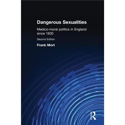 Dangerous Sexualities by Frank Mort - Publicité Dangerous Sexualities by Frank Mort - Publicité