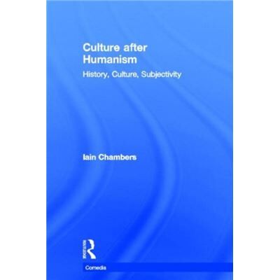 Taylor amp Francis Ltd Culture after Humanism by Iain Chambers Hardcover Book - Publicité Taylor amp Francis Ltd Culture after Humanism by Iain Chambers Hardcover Book - Publicité