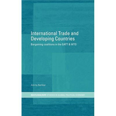 Routledge International Trade and Developing Countries by Amrita Narlikar - Publicité Routledge International Trade and Developing Countries by Amrita Narlikar - Publicité