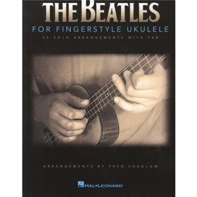 Hal Leonard The Beatles for Fingerstyle Ukulele - Publicité Hal Leonard The Beatles for Fingerstyle Ukulele - Publicité