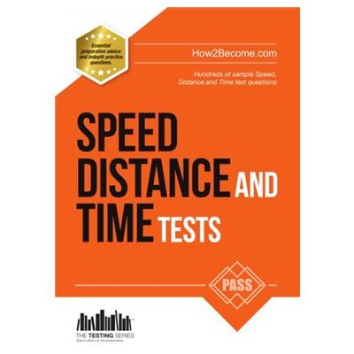 Inconnu Speed Distance and Time Tests 100s of Sample Speed Distance Time Practice Questions and Answers by How2Become - Publicité Inconnu Speed Distance and Time Tests 100s of Sample Speed Distance Time Practice Questions and Answers by How2Become - Publicité