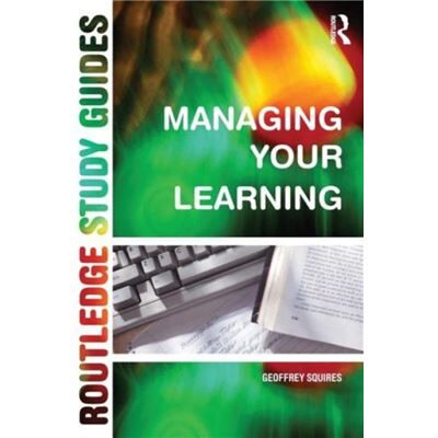 Routledge Managing Your Learning by Geoffrey Squires - Publicité Routledge Managing Your Learning by Geoffrey Squires - Publicité