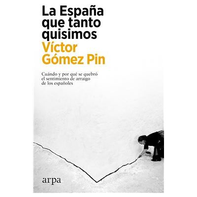 Arpa La España que tanto quisimos Víctor Gómez Pin - Publicité Arpa La España que tanto quisimos Víctor Gómez Pin - Publicité