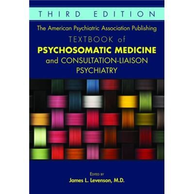 Inconnu The American Psychiatric Association Publishing Textbook of Psychosomatic Medicine and ConsultationLiaison Psychiatry - Publicité Inconnu The American Psychiatric Association Publishing Textbook of Psychosomatic Medicine and ConsultationLiaison Psychiatry - Publicité