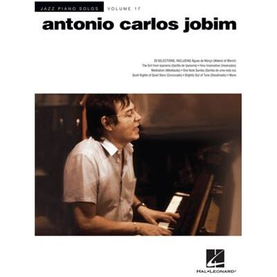 Hal Leonard Antonio Carlos Jobim Jazz Piano Solos Series Volume 17 by Adapted by Brent Edstrom & By composer Antonio Carlos Jobim - Publicité Hal Leonard Antonio Carlos Jobim Jazz Piano Solos Series Volume 17 by Adapted by Brent Edstrom & By composer Antonio Carlos Jobim - Publicité