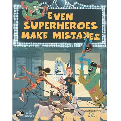 Inconnu Even Superheroes Make Mistakes by S. Becker - Publicité Inconnu Even Superheroes Make Mistakes by S. Becker - Publicité