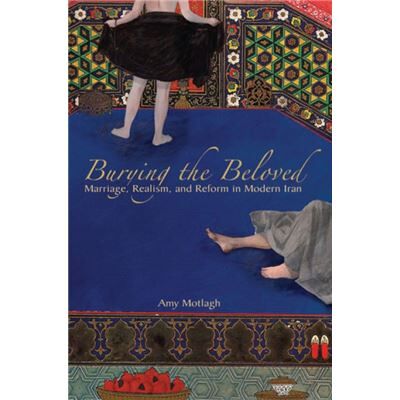 Stanford University Press Burying the Beloved by Amy Motlagh - Publicité Stanford University Press Burying the Beloved by Amy Motlagh - Publicité