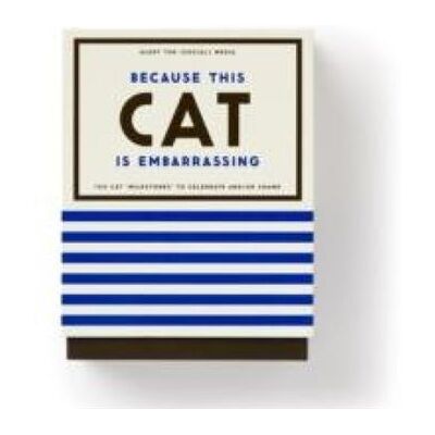Galison Because This Cat Is Embarrassing Pet ShamePraise Deck by Brass Monkey - Publicité Galison Because This Cat Is Embarrassing Pet ShamePraise Deck by Brass Monkey - Publicité