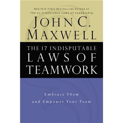 Thomas Nelson Inc The 17 Indisputable Laws of Teamwork Embrace Them and Empower Your Team by John C Maxwell - Publicité Thomas Nelson Inc The 17 Indisputable Laws of Teamwork Embrace Them and Empower Your Team by John C Maxwell - Publicité