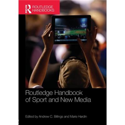 Inconnu Routledge Handbook of Sport and New Media - Publicité Inconnu Routledge Handbook of Sport and New Media - Publicité