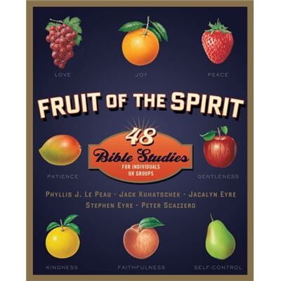 Zondervan Fruit of the Spirit by LePeau Phyllis J. LePeauKuhatschek Jack KuhatschekEyre Jacalyn Eyre - Publicité Zondervan Fruit of the Spirit by LePeau Phyllis J. LePeauKuhatschek Jack KuhatschekEyre Jacalyn Eyre - Publicité