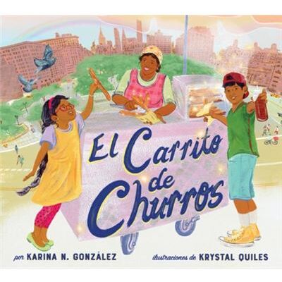 Abrams El carrito de churros Churro Stand Spanish Edition by Karina N. Gonzalez - Publicité Abrams El carrito de churros Churro Stand Spanish Edition by Karina N. Gonzalez - Publicité