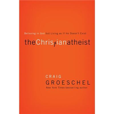 The Christian Atheist - Craig Groeschel - Zondervan - Livre en Anglais - Paperback - Publicité The Christian Atheist - Craig Groeschel - Zondervan - Livre en Anglais - Paperback - Publicité