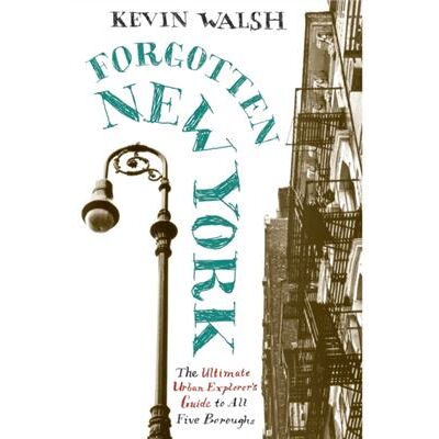 Collins Forgotten New York by Kevin Walsh - Publicité Collins Forgotten New York by Kevin Walsh - Publicité