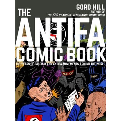 Inconnu The Antifa Comic Book by Gord Hill - Publicité Inconnu The Antifa Comic Book by Gord Hill - Publicité