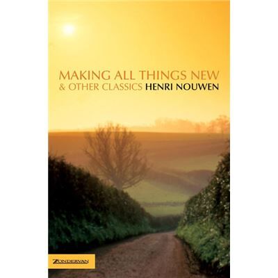 Zondervan Making All Things New and Other Classics by Henri Nouwen Paperback Book - Publicité Zondervan Making All Things New and Other Classics by Henri Nouwen Paperback Book - Publicité