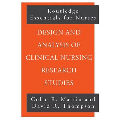 Routledge Design and Analysis of Clinical Nursing Research Studies by Colin R Martin - Publicité Routledge Design and Analysis of Clinical Nursing Research Studies by Colin R Martin - Publicité