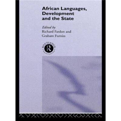 African Languages Development and the State by Richard Fardon - Publicité African Languages Development and the State by Richard Fardon - Publicité