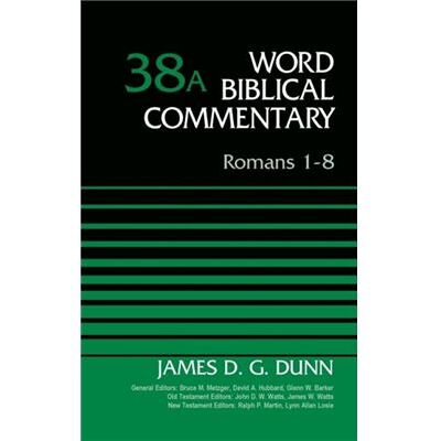 Romans 18 Volume 38A - James D. G. Dunn - Zondervan - Livre en Anglais - Hardback - Publicité Romans 18 Volume 38A - James D. G. Dunn - Zondervan - Livre en Anglais - Hardback - Publicité