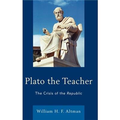 Lexington Books Plato the Teacher by William H. F. Altman - Publicité Lexington Books Plato the Teacher by William H. F. Altman - Publicité