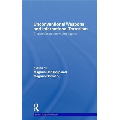 Routledge Unconventional Weapons and International Terrorism by Magnus Ranstorp - Publicité Routledge Unconventional Weapons and International Terrorism by Magnus Ranstorp - Publicité