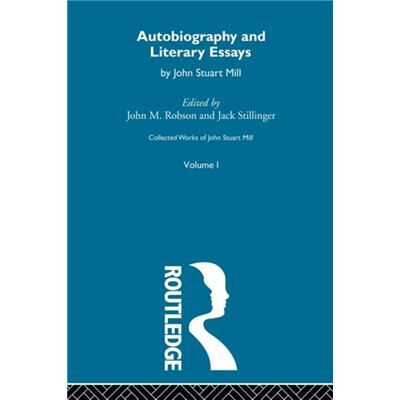 Routledge Autobiography and Literary Essays by John Stuart Mill - Publicité Routledge Autobiography and Literary Essays by John Stuart Mill - Publicité