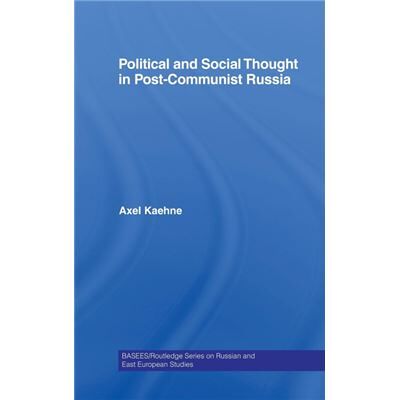 Routledge Political and Social Thought in PostCommunist Russia by Axel Kaehne - Publicité Routledge Political and Social Thought in PostCommunist Russia by Axel Kaehne - Publicité