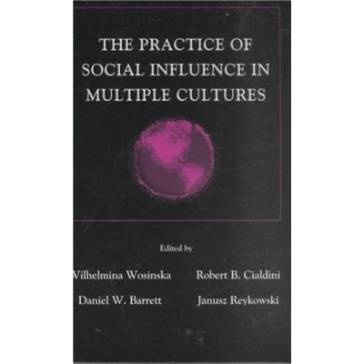The Practice of Social influence in Multiple Cultures - Taylor amp Francis Inc - Taylor amp Francis Inc - Livre en Anglais - Hardback - Publicité The Practice of Social influence in Multiple Cultures - Taylor amp Francis Inc - Taylor amp Francis Inc - Livre en Anglais - Hardback - Publicité