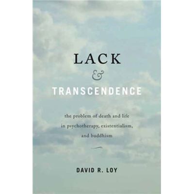 Inconnu Lack and Transcendence by David R. Loy - Publicité Inconnu Lack and Transcendence by David R. Loy - Publicité