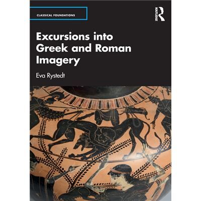 Routledge Excursions into Greek and Roman Imagery by Rystedt Eva Lund University Sweden. Paperback Book - Publicité Routledge Excursions into Greek and Roman Imagery by Rystedt Eva Lund University Sweden. Paperback Book - Publicité