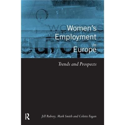 Routledge Womens Employment in Europe by Colette Fagan - Publicité Routledge Womens Employment in Europe by Colette Fagan - Publicité