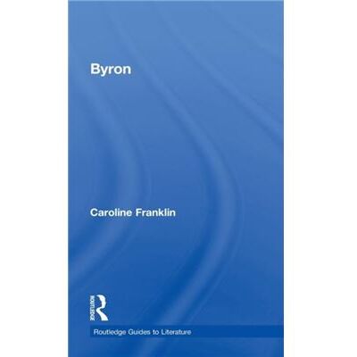 Routledge Byron by Caroline Franklin - Publicité Routledge Byron by Caroline Franklin - Publicité