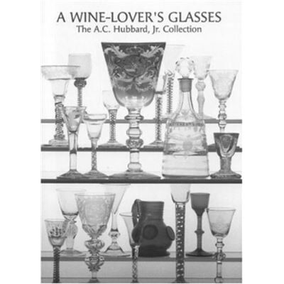 Antique Collectors Club Ltd A Wine Lovers Glasses by Ward Lloyd - Publicité Antique Collectors Club Ltd A Wine Lovers Glasses by Ward Lloyd - Publicité