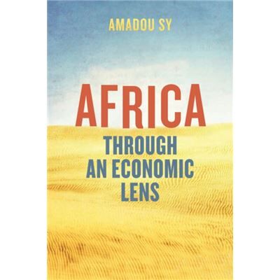 Inconnu Africa through an Economic Lens by Amadou Sy - Publicité Inconnu Africa through an Economic Lens by Amadou Sy - Publicité