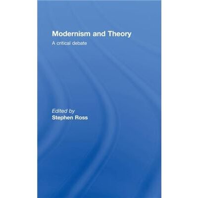 Routledge Modernism and Theory by Stephen Ross - Publicité Routledge Modernism and Theory by Stephen Ross - Publicité