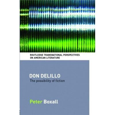 Routledge Don DeLillo by Boxall Peter University of Sussex UK Hardcover Book - Publicité Routledge Don DeLillo by Boxall Peter University of Sussex UK Hardcover Book - Publicité