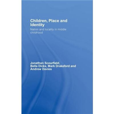 Routledge Children Place and Identity by Jonathan Scourfield - Publicité Routledge Children Place and Identity by Jonathan Scourfield - Publicité
