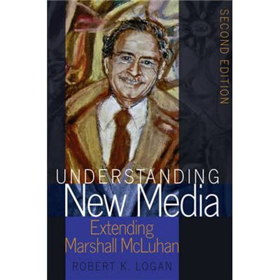Inconnu Understanding New Media by Robert K. Logan - Publicité Inconnu Understanding New Media by Robert K. Logan - Publicité