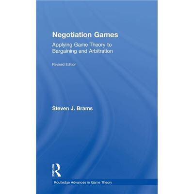 Routledge Negotiation Games by Brams Steven New York University USA Hardcover Book - Publicité Routledge Negotiation Games by Brams Steven New York University USA Hardcover Book - Publicité