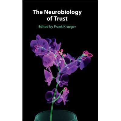 Cambridge University Press The Neurobiology of Trust - Publicité Cambridge University Press The Neurobiology of Trust - Publicité