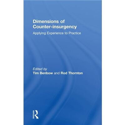 Routledge Dimensions of Counterinsurgency by Tim Benbow - Publicité Routledge Dimensions of Counterinsurgency by Tim Benbow - Publicité
