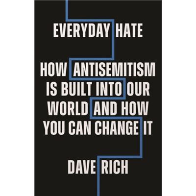 Biteback Publishing Everyday Hate by Dave Rich - Publicité Biteback Publishing Everyday Hate by Dave Rich - Publicité
