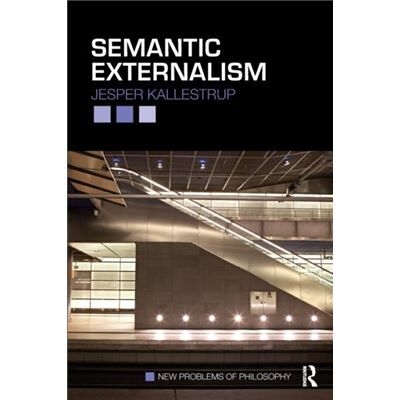 Routledge Semantic Externalism by Jesper Kallestrup - Publicité Routledge Semantic Externalism by Jesper Kallestrup - Publicité