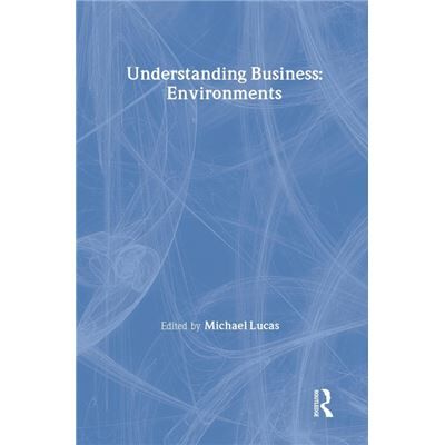 Routledge Understanding Business Environments by Michael Lucas - Publicité Routledge Understanding Business Environments by Michael Lucas - Publicité