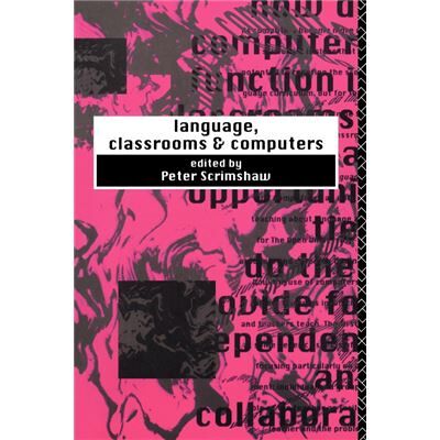 Routledge Language Classrooms and Computers by Peter Scrimshaw - Publicité Routledge Language Classrooms and Computers by Peter Scrimshaw - Publicité