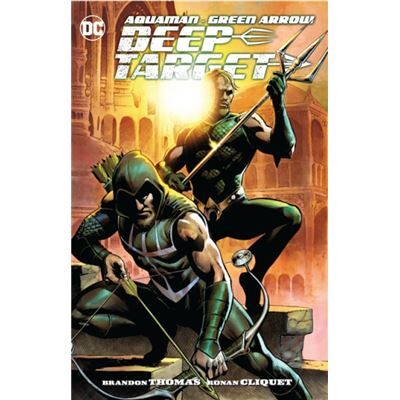 DC Comics AquamanGreen Arrow Deep Target by Ronan Cliquet - Publicité DC Comics AquamanGreen Arrow Deep Target by Ronan Cliquet - Publicité