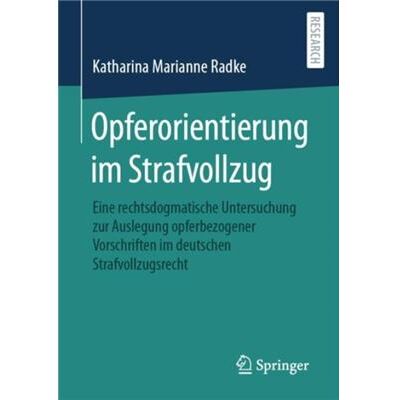 Opferorientierung im Strafvollzug - Katharina Marianne Radke - Springer - Livre en Allemand - Paperback - Publicité Opferorientierung im Strafvollzug - Katharina Marianne Radke - Springer - Livre en Allemand - Paperback - Publicité