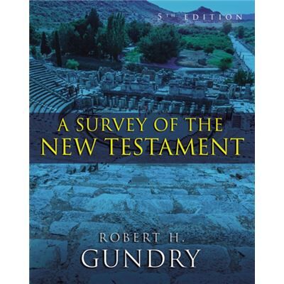 Zondervan A Survey of the New Testament by Robert H. Gundry - Publicité Zondervan A Survey of the New Testament by Robert H. Gundry - Publicité