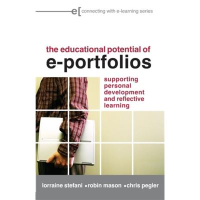 Routledge The Educational Potential of ePortfolios by Lorraine Stefani - Publicité Routledge The Educational Potential of ePortfolios by Lorraine Stefani - Publicité
