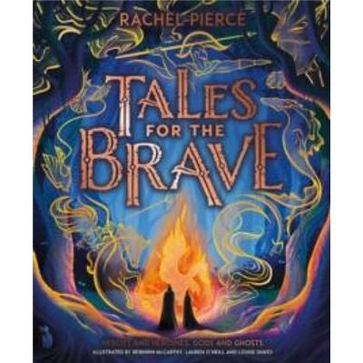 Tales for the Brave Heroes and Heroines Gods and Ghosts - Rachel Pierce - Scholastic - Livre en Anglais - Hardback - Publicité Tales for the Brave Heroes and Heroines Gods and Ghosts - Rachel Pierce - Scholastic - Livre en Anglais - Hardback - Publicité